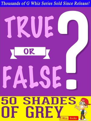 cover image of Fifty Shades of Grey--True or False?